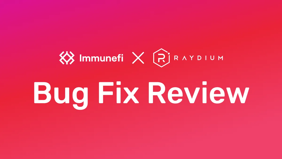 Raydium Liquidity Drain Bug Fix Review