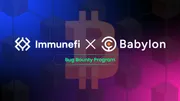 Babylon Labs Launches a $1,000,000 Bug Bounty Program on Immunefi to Secure Bitcoin Staking Protocol