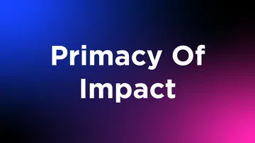 What Is Primacy Of Impact?