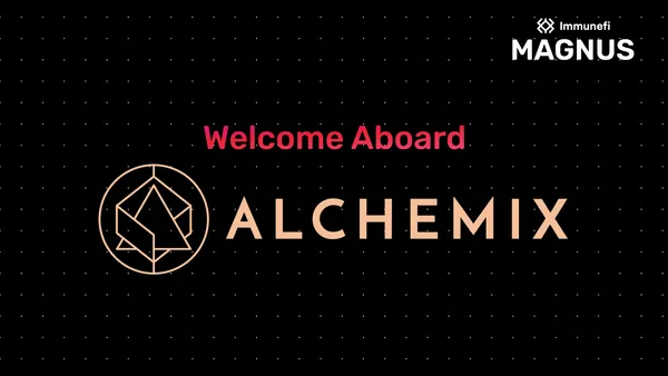 Alchemix Joins Immunefi Magnus as a Founding Customer